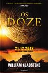 Doze 21.12.2012 O Dia Em Que O Mundo Recomeca, Os