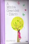 Minha Gravidez Diario, A