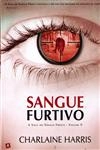 Saga Do Sangue Fresco, A Vol5 - Sangue Furtivo