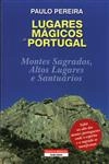 Lugares Magicos De Portugal Montes Sagrados Altos Lugares E Santuarios