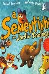 Sementinha No Jardim Zoologico, A
