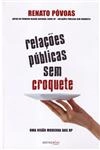 Relacoes Publicas Sem Croquete