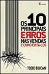 10 Principais Erros Nas Venda Como Evita-los, Os