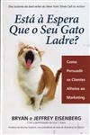 Esta A Espera Que O Seu Gato Ladre
