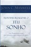 Tu Podes Realizar O Teu Sonho