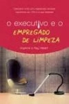 Executivo E O Empregado De Limpeza, O