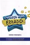 Preco Esta Errado, O
