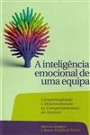 Inteligencia Emocional De Uma Equipa, A