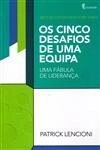 Cinco Desafios De Uma Equipa, Os