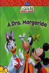 Dra Margarida, A Dra Margarida, A