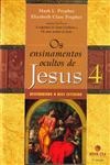 Ensinamentos Ocultos De Jesus, Os Vol4 - Descobrindo O Deus Interior