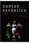 Dancar Para A Republica