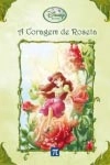 Coragem De Roseta, A