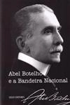 Abel Botelho E A Bandeira Nacional