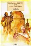 Historia Breve Do Cristianismo