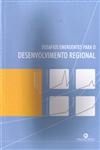 Desafios Emergentes Para O Desenvolvimento Regional