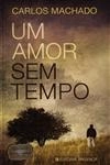 Amor Sem Tempo, Um
