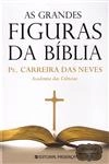 Grandes Figuras Da Biblia, As