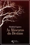 Mascaras Do Destino, As