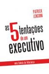 5 Tentacoes De Um Executivo, As