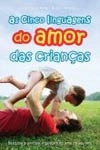 Cinco Linguagens Do Amor Das Criancas