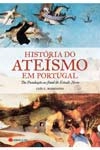 Historia Do Ateismo Em Portugal Da Fundacao Ao Final Do Estado Novo