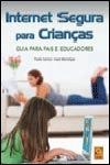 Internet Segura Para Criancas Guia Para Pais E Educadores