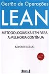 Gestao De Operacoes Lean Metodologias Kaizen Para A Melhoria Continua