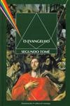 Evangelho Segundo Tome, O