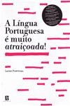 Lingua Portuguesa E Muito Atraicoada, A