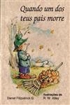 Quando Um Dos Teus Pais Morre