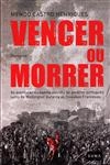 Vencer Ou Morrer