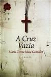 Cruz Vazia, A