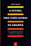 Futuro Uma Visao Global Do Amanha, O