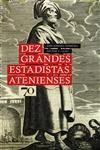 Dez Grandes Estadistas Atenienses