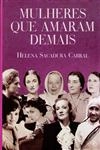Mulheres Que Amaram Demais