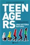 Teenagers Uma Historia Natural