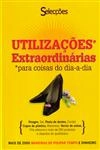 Utilizacoes Extraordinarias Para Coisas Do Dia A Dia