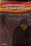 Quatro Dimensoes Do Doente Depressivo, As