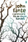 Primavera Ha-de Chegar Bandini, A