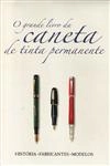 Grande Livro Da Caneta De Tinta Permanente, O