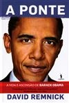 Ponte A Vida E Ascensao De Barack Obama, A