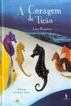 Coragem De Ticao, A