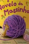 Novelo Da Massinhas, O