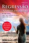Regressao A Vidas Passadas