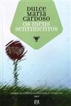 Meus Sentimentos, Os