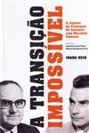 Transicao Impossivel, A
