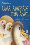 Amizade Com Asas, Uma
