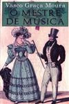 Mestre De Musica, O