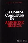 Contos Completos De Ambrose Bierce, Os